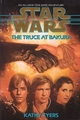 Okładka wydania oryginalnego (twarda) - The Truce at Bakura