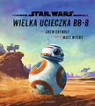 Okładka wydania polskiego - Wielka ucieczka BB-8.